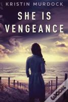 She Is Vengeance