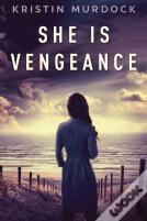 She Is Vengeance