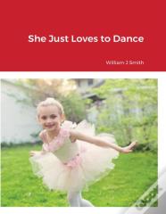 She Just Loves To Dance