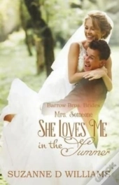 She Loves Me In The Summer
