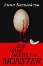 She Made Herself A Monster - Preview