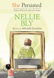 Capa do artigo She Persisted: Nellie Bly
