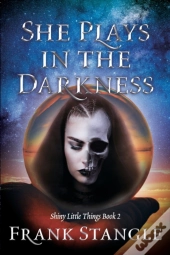 She Plays In The Darkness