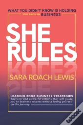 She Rules: What You Didn'T Know Is Holdi