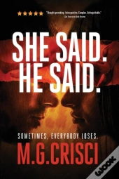 She Said. He Said.