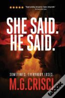 She Said. He Said.