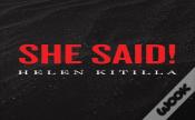 She Said!