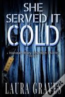 She Served It Cold