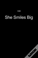 She Smiles Big