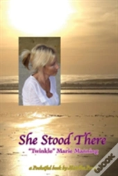 She Stood There