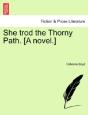 She Trod The Thorny Path. (A Novel.) - Preview