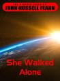 She Walked Alone - Preview