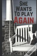 She Wants To Play Again