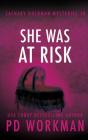 She Was At Risk - Preview