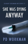 She Was Dying Anyway