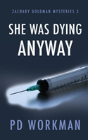 She Was Dying Anyway - Preview