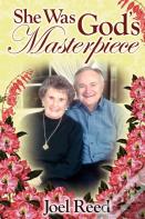 She Was God'S Masterpiece (Soft Cover)