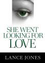 She Went Looking For Love - Preview