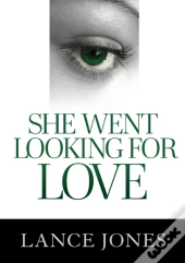 She Went Looking For Love