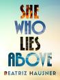 She Who Lies Above - Preview