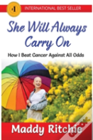 She Will Always Carry On