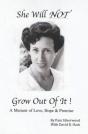 She Will Not Grow Out Of It !: A Memoir - Preview