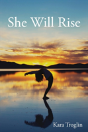 She Will Rise - Preview