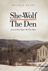 She-Wolf - The Den: Love At First Sight - My First Mate