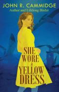 She Wore A Yellow Dress