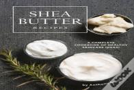 Shea Butter Recipes