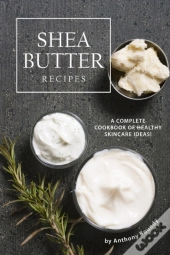 Shea Butter Recipes