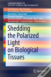 Shedding The Polarized Light On Biological Tissues