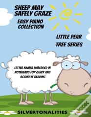 Sheep May Safely Graze Easy Piano Collection Little Pear Tree Series