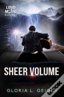 Sheer Volume