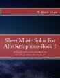 Sheet Music Solos For Alto Saxophone Book 1 - Preview