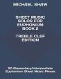 Sheet Music Solos For Euphonium Book 2 Treble Clef Edition - Preview