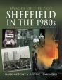 Sheffield In The 1980s - Preview