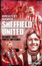 Capa do artigo Sheffield United Greatest Games