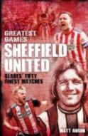 Sheffield United Greatest Games