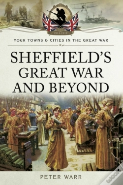 Capa do artigo Sheffield'S Great War And Beyond, 1916-1918