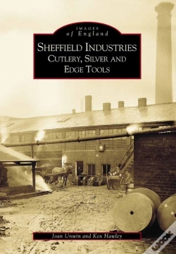 Capa do artigo Sheffield'S Industries: Cutlery, Silver And Edge Tools