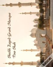Sheikh Zayed Grand Mosque