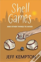 Shell Games And Other Things To Avoid