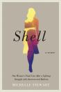 Shell : One Woman'S Final Year After A Lifelong Struggle With Anorexia And Bulimia - Preview