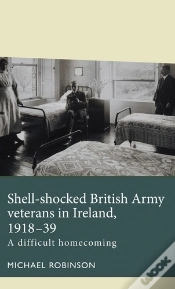 Capa do artigo Shell-Shocked British Army Veterans In Ireland, 1918-39