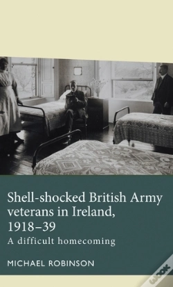 Capa do artigo Shell-Shocked British Army Veterans In Ireland, 1918-39