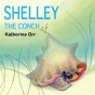 Shelley The Conch - Preview