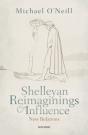 Shelleyan Reimaginings And Influence - Preview