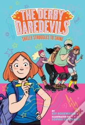 Shelly Struggles To Shine (The Derby Daredevils Book #2)