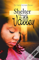 Shelter Through The Valley